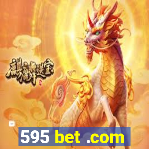 595 bet .com